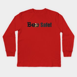 Bee Safe Kids Long Sleeve T-Shirt